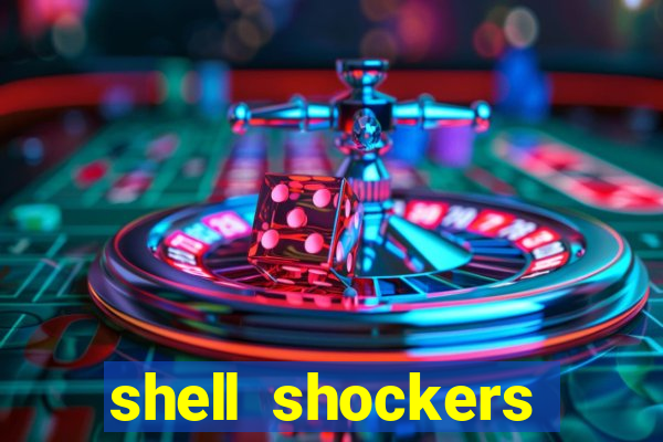 shell shockers unblocked links